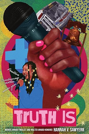 Truth Is: A Novel in Verse by Hannah V. Sawyerr (Hardcover)