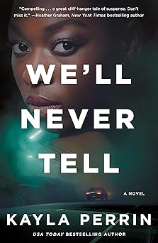 We'll Never Tell by Kayla Perrin (Paperback)