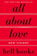 All About Love: New Visions by bell hooks - Frugal Bookstore