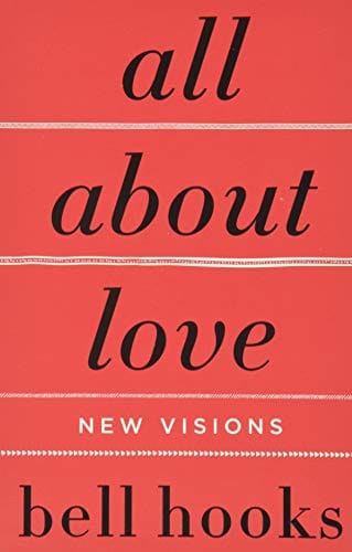 All About Love: New Visions by bell hooks - Frugal Bookstore
