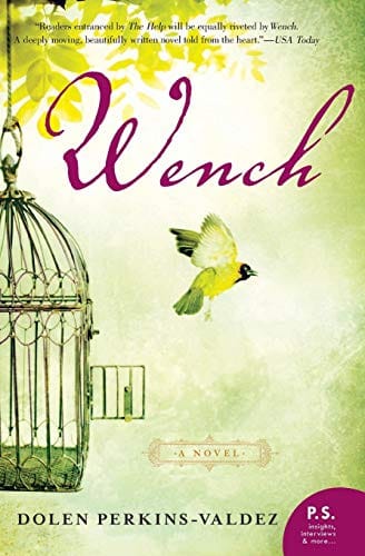 Wench: A Novel (P.S.) by Dolen Perkins-Valdez
