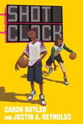 Shot Clock by Caron Butler, Jason A. Reynolds - Frugal Bookstore