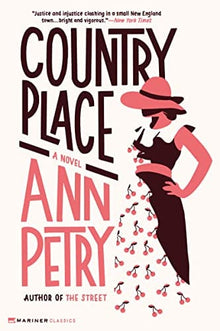 Country Place: A Novel by Ann Petry