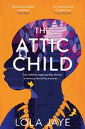 The Attic Child: A Novel by Lola Jaye - Frugal Bookstore