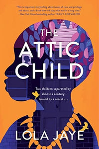 The Attic Child: A Novel by Lola Jaye