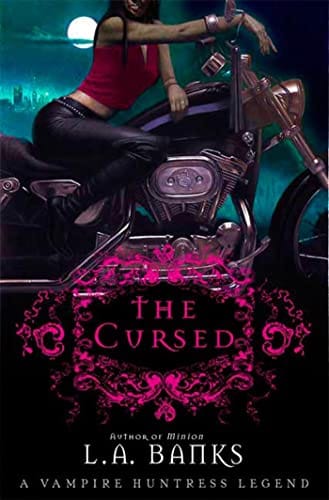 The Cursed (Vampire Huntress Legend, Book 9) by L.A. Banks