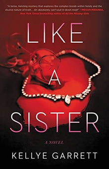 Like a Sister by Kellye Garrett - Frugal Bookstore