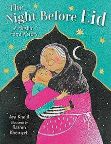 The Night Before Eid: A Muslim Family Story by Aya Khalil