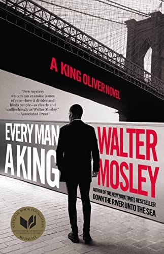 Every Man a King: A King Oliver Novel by Walter Mosley