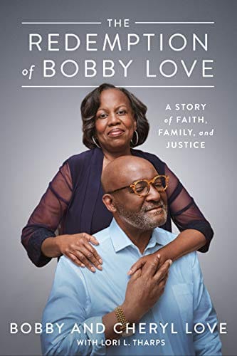 The Redemption of Bobby Love: A Story of Faith, Family, and Justice by Bobby and Cheryl Love - Frugal Bookstore