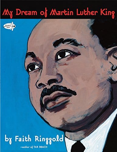 My Dream of Martin Luther King by Faith Ringgold