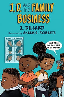 J.D. and the Family Business by J. Dillard, Akeem S. Roberts (Illustrator) - Frugal Bookstore