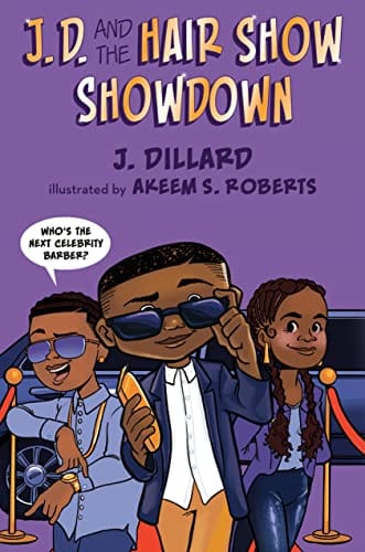 J.D. and the Hair Show Showdown by J. Dillard, Akeem S. Roberts (Illustrator) - Frugal Bookstore