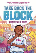 PRE-ORDER (RELEASED 7/5) Take Back the Block by Chrystal D. Giles - Frugal Bookstore