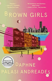 Brown Girls: A Novel by Daphne Palasi Andreades