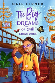 The Big Dreams of Small Creatures by Gail Lerner - Frugal Bookstore