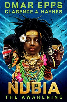 Nubia: The Awakening by Omar Epps, Clarence A. Haynes - Frugal Bookstore
