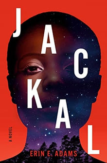 Jackal: A Novel by Erin E. Adams - Frugal Bookstore