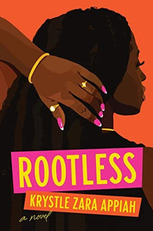 Rootless: A Novel by Krystle Zara Appiah