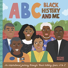 ABC Black History and Me: An inspirational journey through Black history, from A to Z by Queenbe Monyei