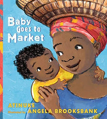 Baby Goes to Market by Atinuke - Frugal Bookstore
