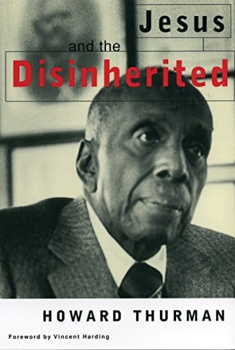 Jesus and the Disinherited by Howard Thurman - Frugal Bookstore