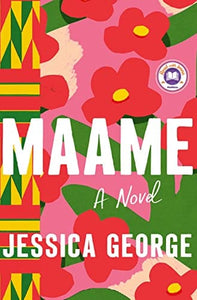 Maame: A Novel by Jessica George