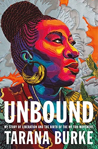 Unbound: My Story of Liberation and the Birth of the Me Too Movement by Tarana Burke - Frugal Bookstore