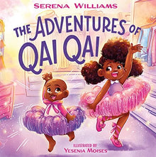 The Adventures of Qai Qai by Serena Williams - Frugal Bookstore