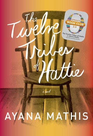 The Twelve Tribes of Hattie by Ayana Mathis - Frugal Bookstore