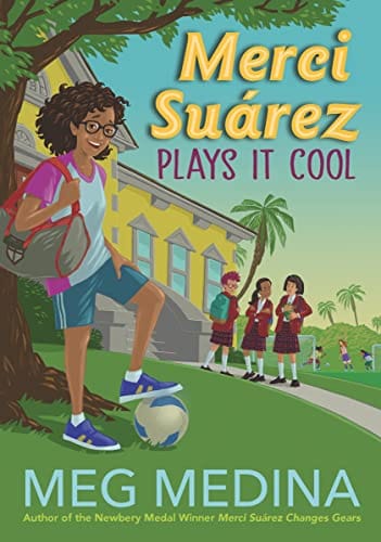 Merci Suarez Plays it Cool by Meg Medina - Frugal Bookstore
