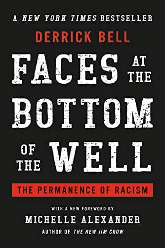 Faces at the Bottom of the Well: The Permanence of Racism by Derrick Bell - Frugal Bookstore