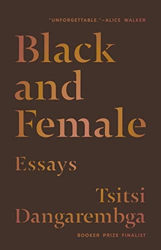 Black and Female: Essays by Tsitsi Dangarembga