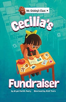 Cecilia’s Fundraiser (Mr. Grizley’s Class) by Bryan Patrick Avery - Frugal Bookstore