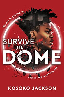 Survive the Dome by Kosoko Jackson - Frugal Bookstore