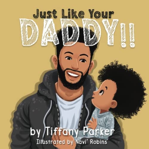 Just Like Your Daddy by Tiffany Parker - Frugal Bookstore