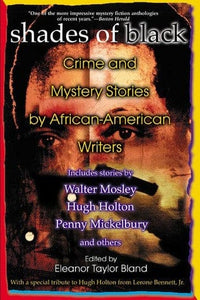 Shades Of Black: Crime and Mystery Stories by African-American Authors by Eleanor Taylor Bland (Editor)