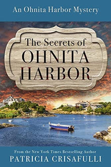 The Secrets of Ohnita Harbor by Patricia Crisafulli - Frugal Bookstore