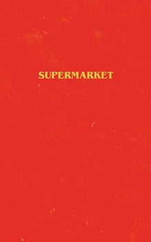 Supermarket by Bobby Hall - Frugal Bookstore
