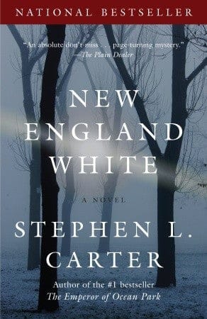 New England White by Stephen L. Carter - Frugal Bookstore