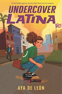 Undercover Latina by Aya de León - Frugal Bookstore