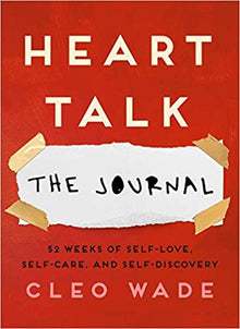 Heart Talk: The Journal: 52 Weeks of Self-Love, Self-Care, and Self-Discovery by Cleo Wade - Frugal Bookstore