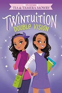 Twintuition: Double Vision by Tia and Tamera Mowry
