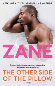 The Other Side of the Pillow: A Novel by Zane