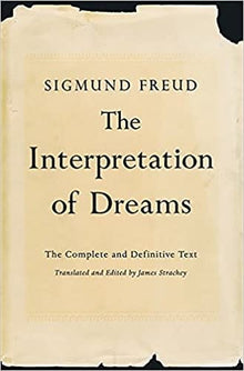 The Interpretation of Dreams: The Complete and Definitive Text by Sigmund Freud - Frugal Bookstore