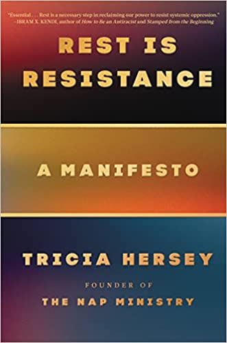 Rest Is Resistance: A Manifesto by Tricia Hersey - Frugal Bookstore