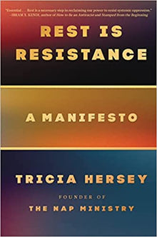 Rest Is Resistance: A Manifesto by Tricia Hersey - Frugal Bookstore