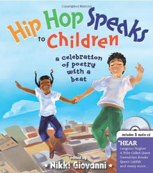 Hip Hop Speaks to Children: A Celebration of Poetry with a Beat (A Poetry Speaks Experience) Edited By Nikki Giovanni - Frugal Bookstore