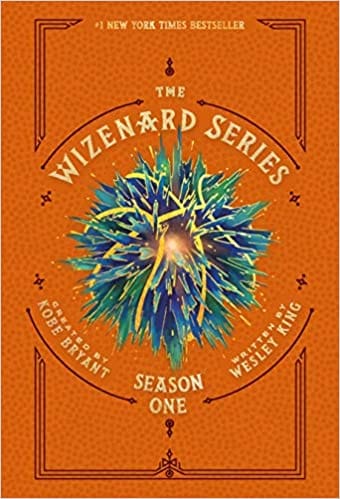 The Wizenard Series: Season One (The Wizenard Series, 2) by Wesley King (Author), Kobe Bryant (Creator) - Frugal Bookstore