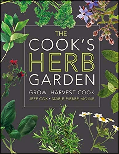 The Cook's Herb Garden by Jeff Cox, Marie Pierre Moine - Frugal Bookstore
